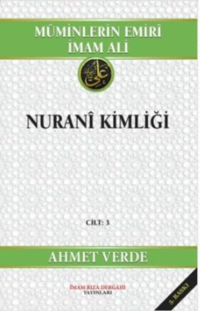 Müminlerin Emiri İmam Ali Nurani Kimliği