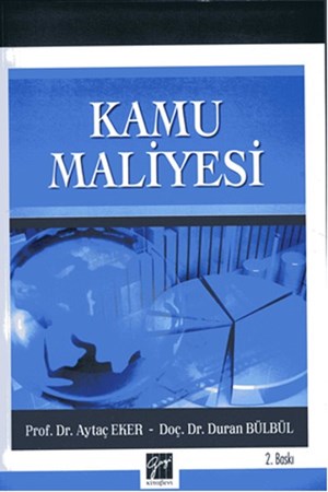 Kamu Maliyesi Prof. Dr. Aytaç Eker Doç.dr. Duran Bülbül