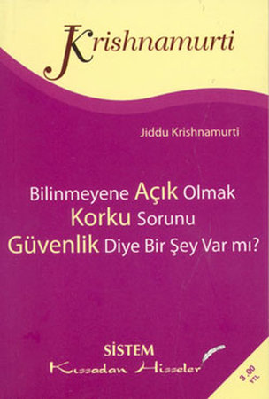 Bilinmeyene Açık Olmak / Korku Sorunu / Güvenlik Diye Bir Şey Var mı? (Cep Boy)