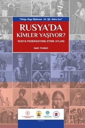 Rusya’Da Kimler Yaşiyor? Rusya Federasyonu Etnik Atlası