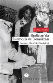 Hindistan'da İslamcılık ve Demokrasi  Cemaat-i İslami'nin Dönüşümü