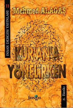 Kur'an'a Yönelirken - Mehmed Alagaş