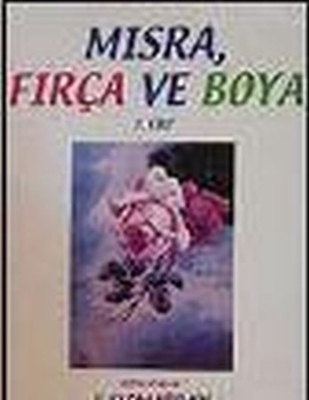 Mısra,fırça Ve Boya 1.cilt