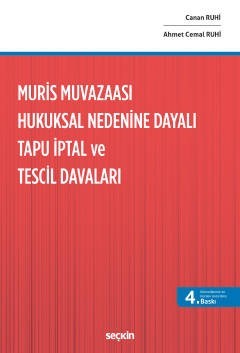 Muris Muvazaası Hukuksal Nedenine Dayalı  Tapu İptal Ve Tescil Davaları