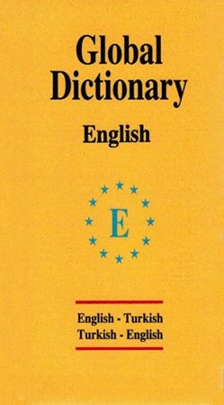 Global Dictionary English Turkish Turkish English İngilizce Global Sözlük