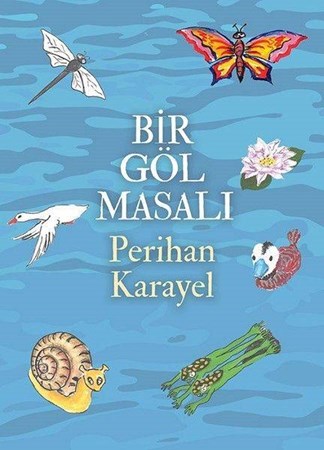 Bir Göl Masalı