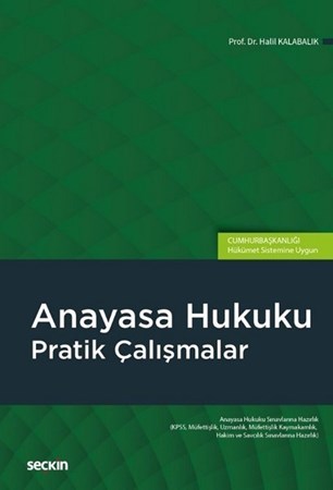 Anayasa Hukuku Pratik Çalışmalar (Cumhurbaşkanlığı Sistemine Uygun)