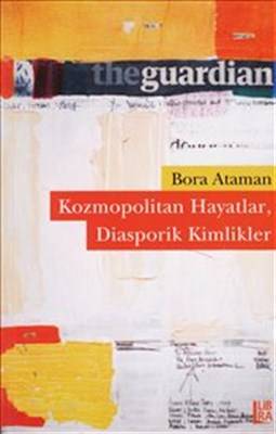 Kozmopolitan Hayatlar, Diasporik Kimlikler