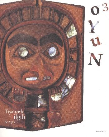 Oyun 3 Tiyatroyla İlgili Her Şey