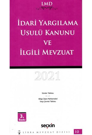 İdari Yargılama Usulü Kanunu ve İlgili Mevzuat 2021