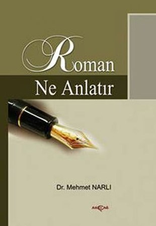 Roman Ne Anlatır Cumhuriyet Dönemi 1920 2000