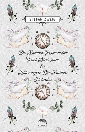 Bir Kadının Yaşamından Yirmi Dört Saat & Bilinmeyen Bir Kadının Mektubu (Ciltli)