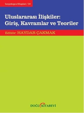 Uluslararası İlişkiler Giriş, Kavramlar Ve Teoriler