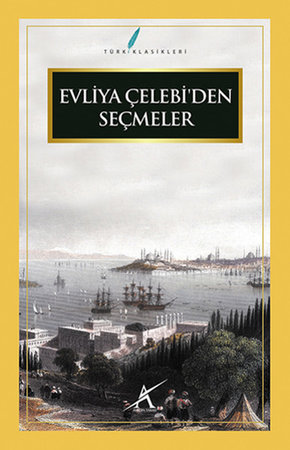 Evliya Çelebi'den Seçmeler