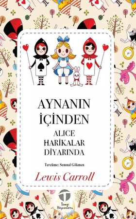 Aynanın İçinden Alice Harikalar Diyarında