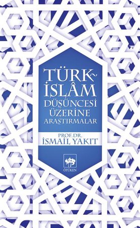 Türk-İslam Düşüncesi Üzerine Araştırmalar