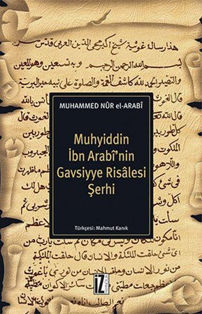 Muhyiddin İbn Arabinin Gavsiyye Risalesi Şerhi