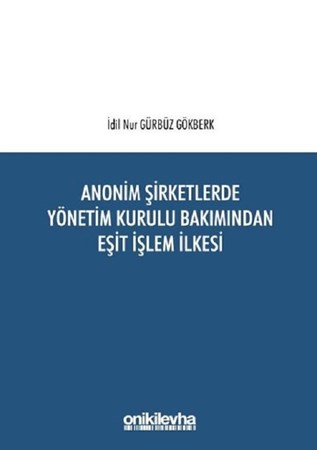 Anonim Şirketlerde Yönetim Kurulu Bakımından Eşit İşlem İlkesi