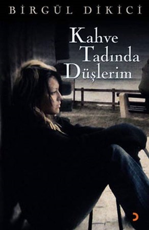 Kahve Tadında Düşlerim