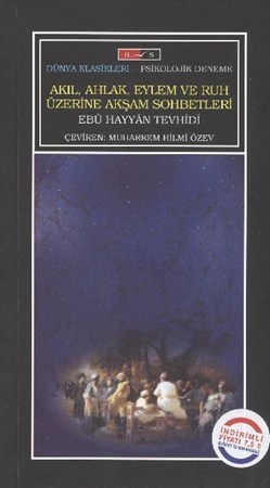 Akıl, Ahlak, Eylem Ve Ruh Üzerine Akşam Sohbetleri