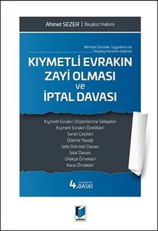 Bilimsel Görüşler, Uygulama ve Yargıtay Kararları Işığında Kıymetli Evrakın Zayi Olması Ve İptal Davası