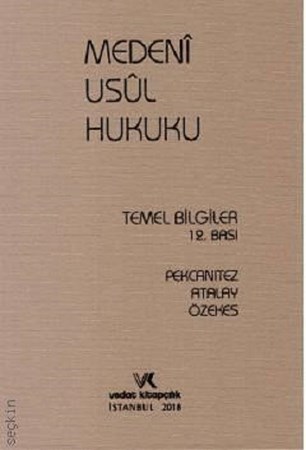 Medeni Usul Hukuku Temel Bilgiler