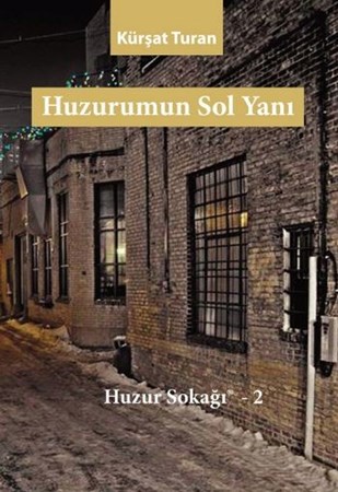 Huzurumun Sol Yanı Huzur Sokağı 2