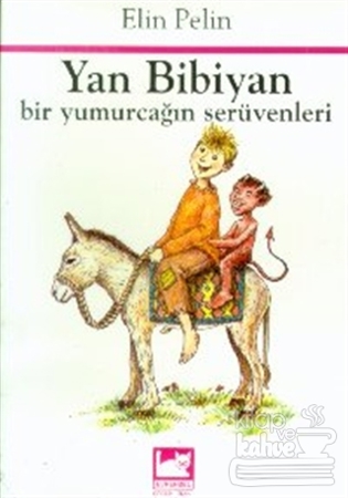 Yan Bibiyan (bir yumurcağın serüvenleri)
