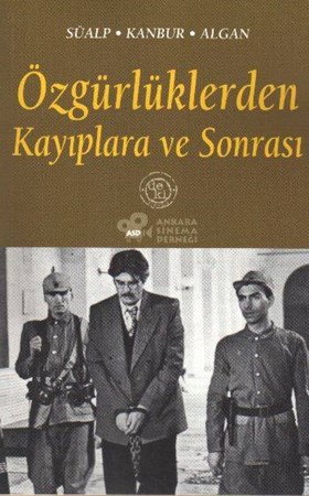 Özgürlüklerden Kayıplara Ve Sonrası