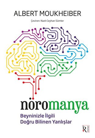 Nöromanya - Beyninizle İlgili Doğru Bilinen Yanlışlar