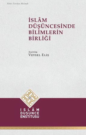 İslam Düşüncesinde Bilimlerin Birliği