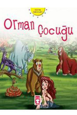 Dünya Masalları: Orman Çocuğu