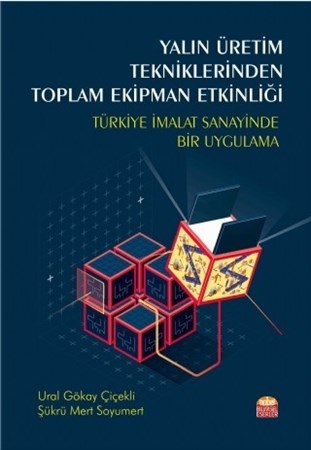 Yalın Üretim Tekniklerinden Toplam Ekipman Etkinliği