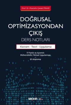 Doğrusal Optimizasyondan Çıkış: Ders Notları Kavram – Teori Ve Uygulama