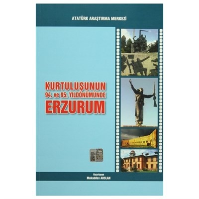 Kurtuluşunun 94. Ve 95. Yıldönümünde Erzurum