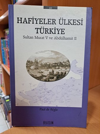 Hafiyeler Ülkesi Türkiye Sultan Murat V ve Abdülhamit II