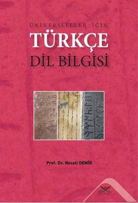Üniversiteler İçin Türkçe Dil Bilgisi