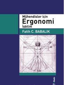 Mühendisler İçin Ergonomi İşbilim