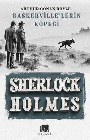 Baskerville’lerin Köpeği - Sherlock Holmes