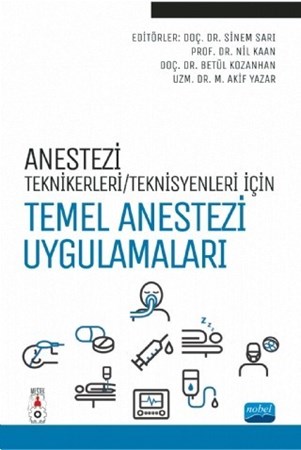 Anestezi Teknikerleri/teknisyenleri İçin Temel Anestezi Uygulamaları
