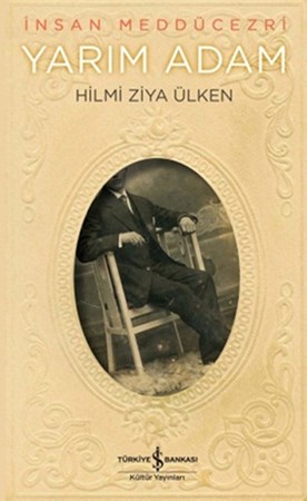 Yarım Adam / İnsan Meddücezri