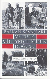 Balkan Savaşları ve Türk Milliyetçiliğinin Doğuşu