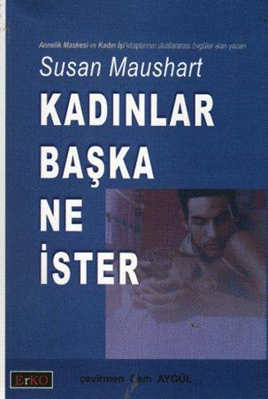 Kadınlar Başka Ne İster