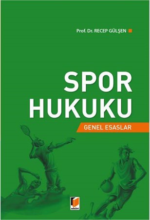 Spor Hukuku  / Genel Esaslar