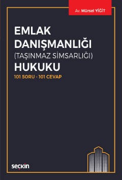 Emlak Danışmanlığı (Taşınmaz Simsarlığı) Hukuku