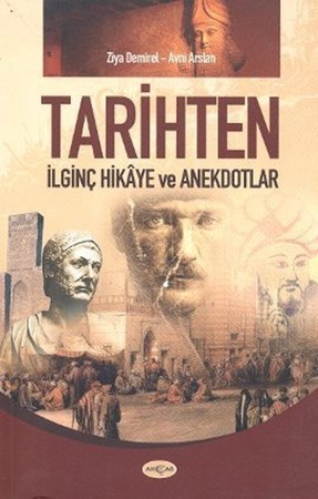 Tarihten İlginç Hikaye Ve Anekdotlar