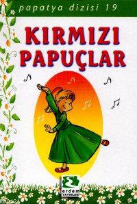 Papatya Dizisi - Kırmızı Papuçlar