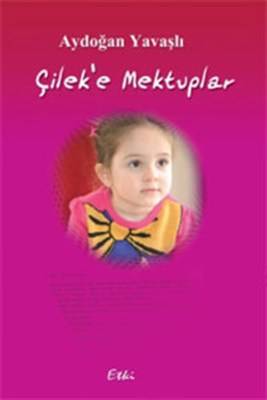Çilek'e Mektuplar