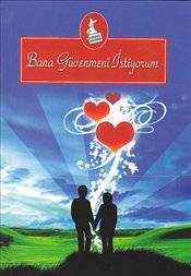 Bana Güvenmeni İstiyorum