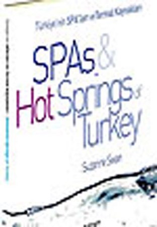 Spas Hot Springs Of Turkey Türkiye'nin Spa'ları Ve Termal Kaynakları